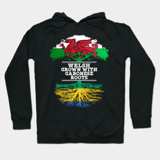 Welsh Grown With Gabonese Roots - Gift for Gabonese With Roots From Gabon Hoodie
